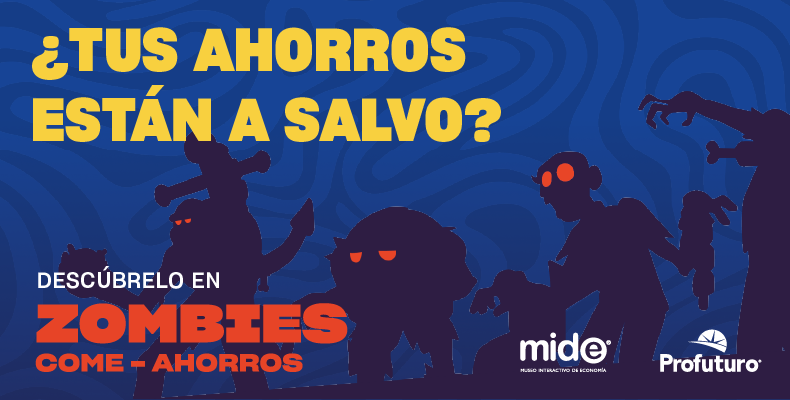 ¿Tus ahorros están a salvo? MIDE